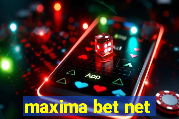 maxima bet net